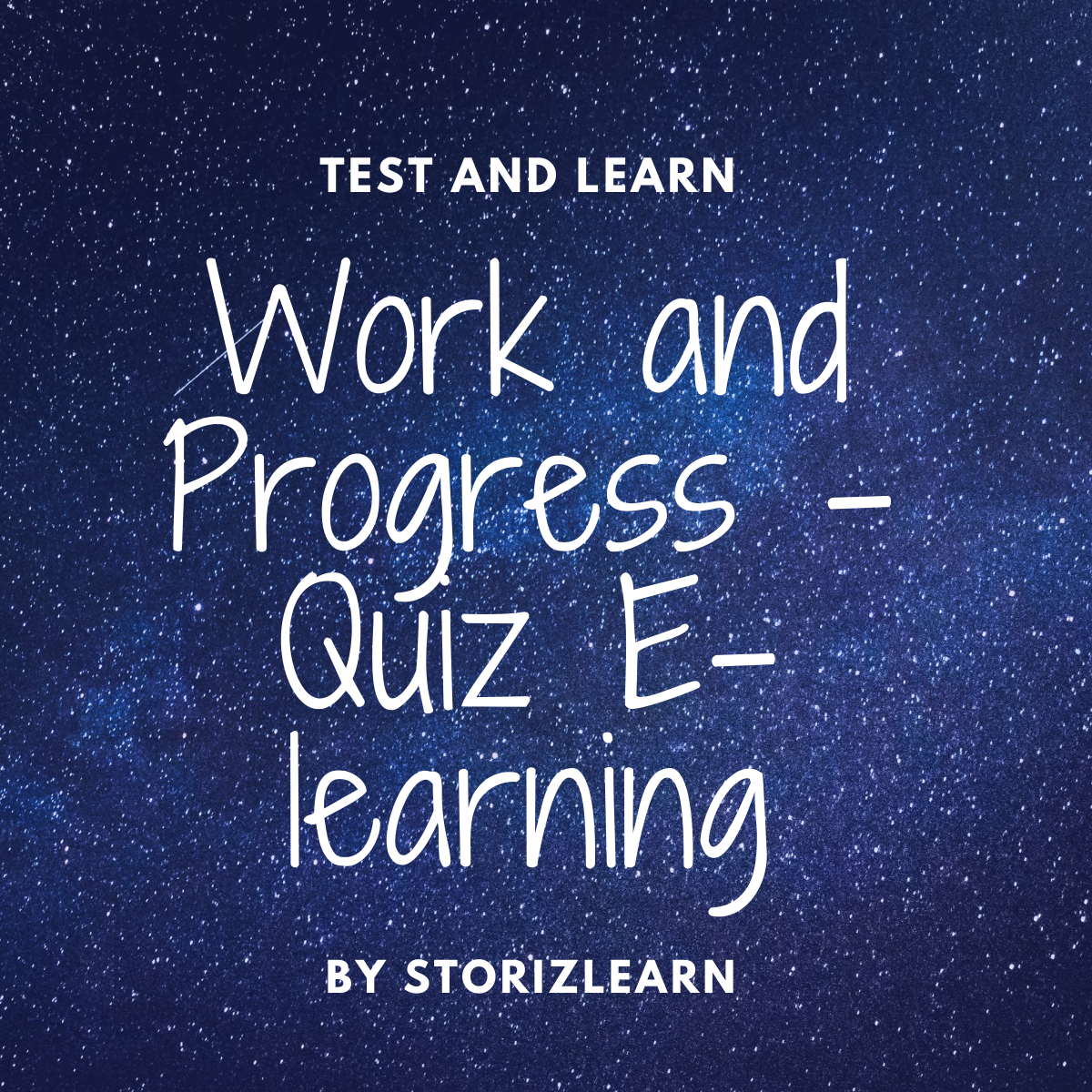 Work and Progress – Quiz E-learning
