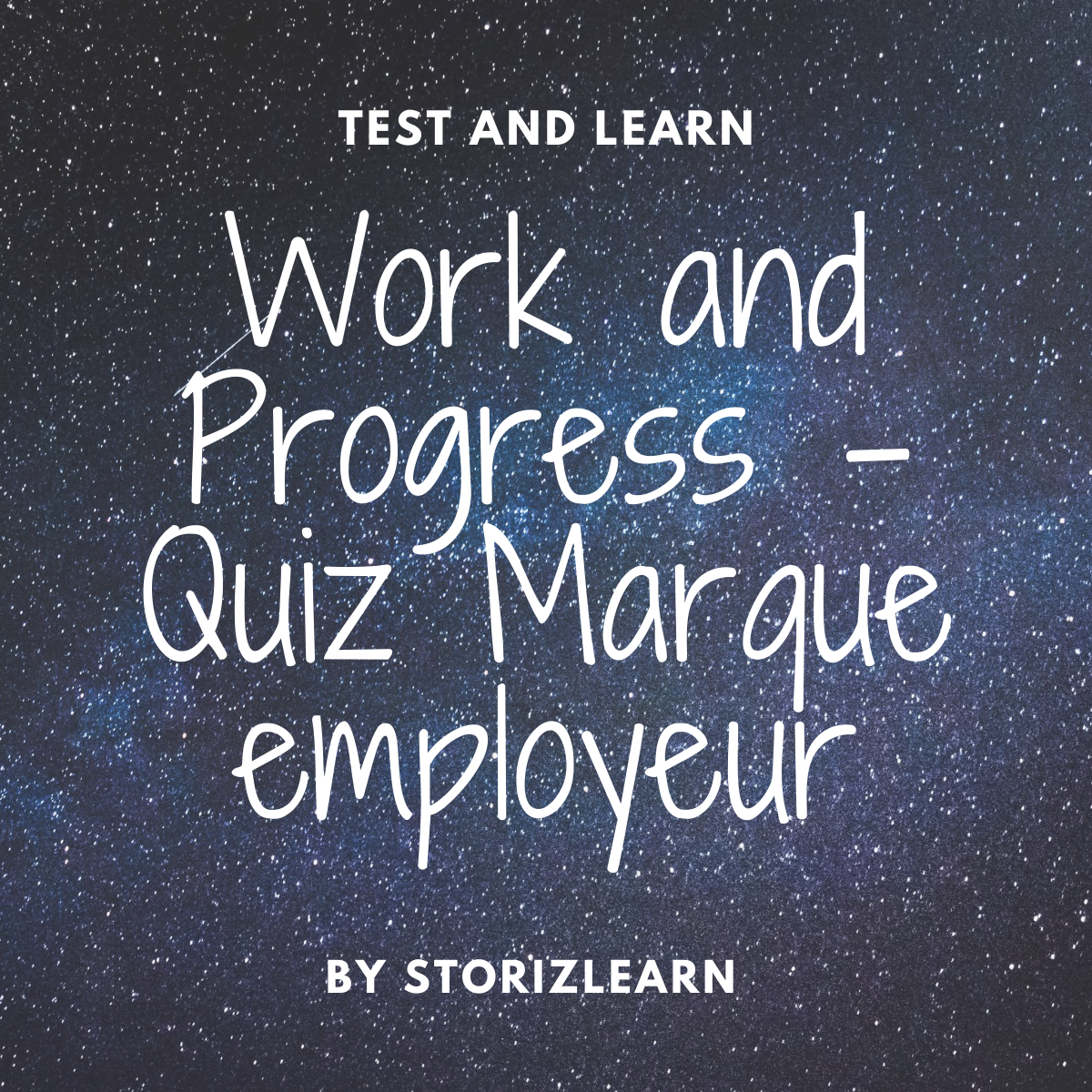 Work and Progress – Quiz Marque employeur