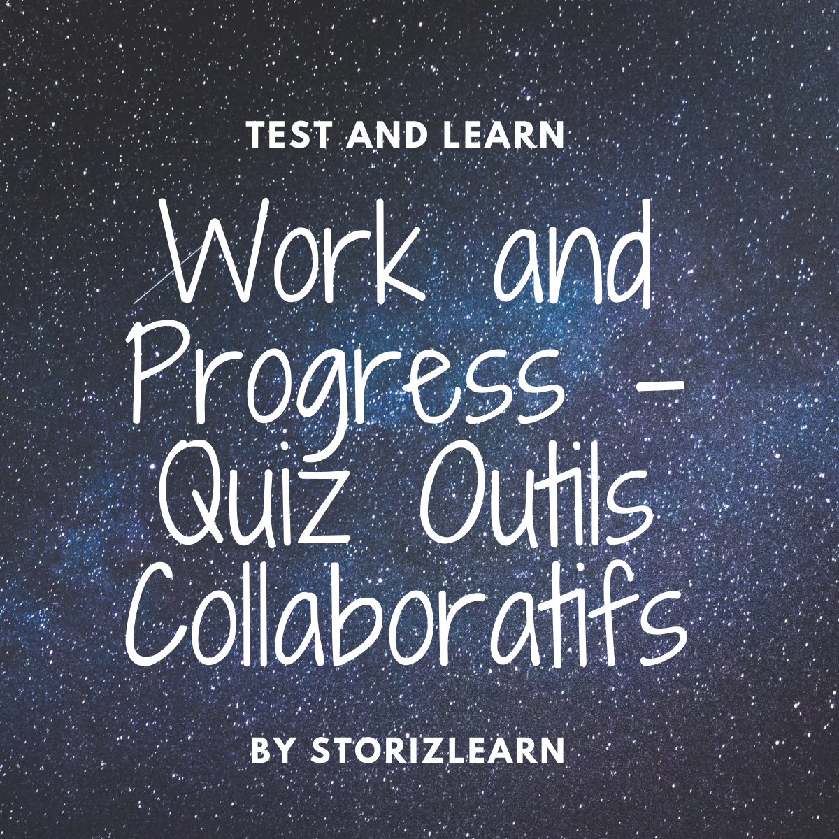 Work and Progress – Quiz Travail Collaboratif
