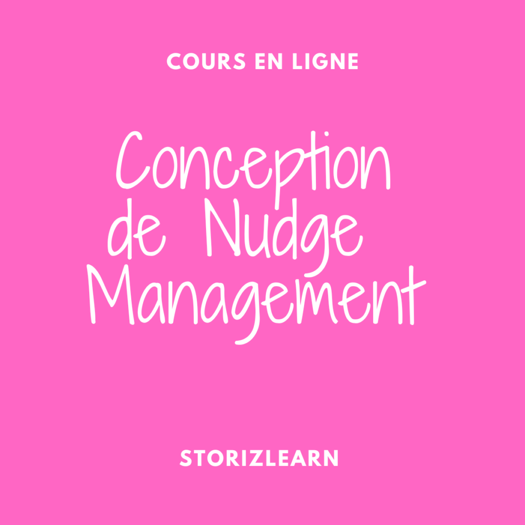 Conception De Nudge Management StorizLearn conception-de-nudge-management-storizlearn